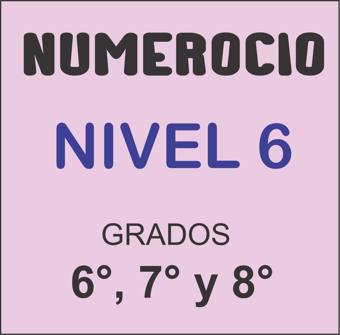 6, 7 Y 8 NIVEL 6